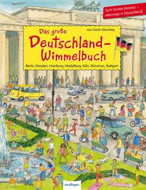 Das große Deutschland-Wimmelbuch de Guido Wandrey