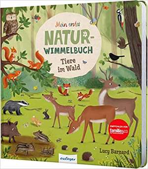 Mein erstes Natur-Wimmelbuch: Tiere im Wald de Sibylle Schumann