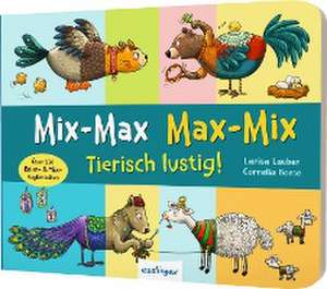 Mix-Max Max-Mix: Tierisch Lustig! de Cornelia Boese