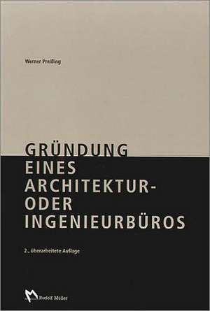 Gründung eines Architektur- oder Ingenieurbüros de Werner Preißing