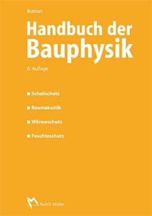 Handbuch der Bauphysik de Hans W. Bobran