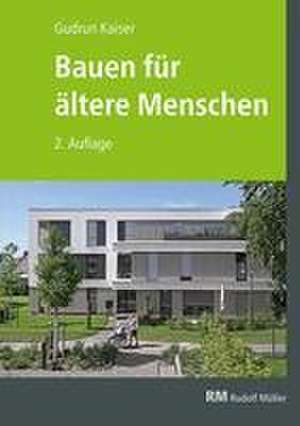 Bauen für ältere Menschen de Gudrun Kaiser