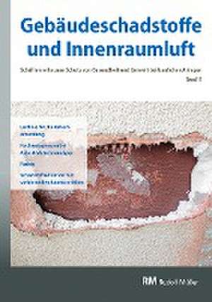 Gebäudeschadstoffe und Innenraumluft, Band 11 de Hans-Dieter Bossemayer