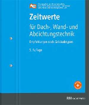 Zeitwerte für Dach-, Wand- und Abdichtungstechnik de Zentralverband des Deutschen