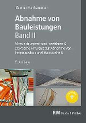 Abnahme von Bauleistungen, Band II de Gunter Hankammer