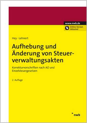 Aufhebung und Änderung von Steuerverwaltungsakten de Uta Hey