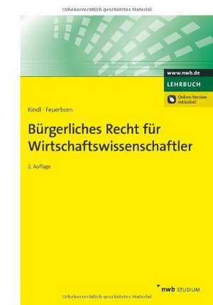 Bürgerliches Recht für Wirtschaftswissenschaftler de Johann Kindl