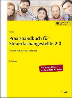 Praxishandbuch für Steuerfachangestellte 2.0 de Mario Tutas