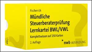 Mündliche Steuerberaterprüfung Lernkartei BWL/VWL de Hugo Fischenich