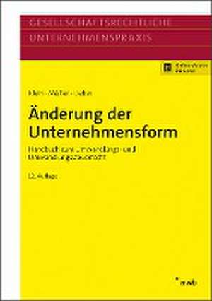 Änderung der Unternehmensform de Hartmut Klein