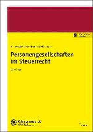 Personengesellschaften im Steuerrecht de Heinz-Gerd Hunfeld