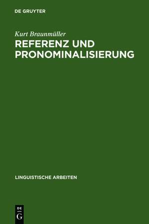 Referenz und Pronominalisierung: zu den Deiktika und Proformen des Deutschen de Kurt Braunmüller