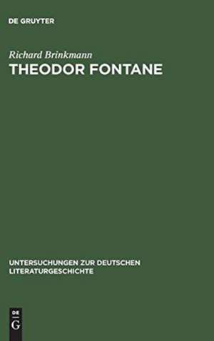 Theodor Fontane: Über die Verbindlichkeit des Unverbindlichen de Richard Brinkmann