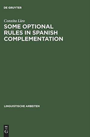 Some optional rules in Spanish complementation: Towards a study of the speaker's intent de Conxita Lleo