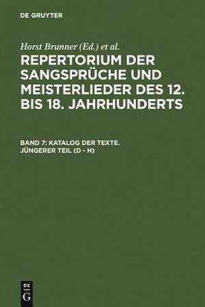 Katalog der Texte. Jüngerer Teil (D - H) de Horst Brunner