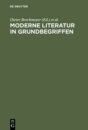 Moderne Literatur in Grundbegriffen de Dieter Borchmeyer