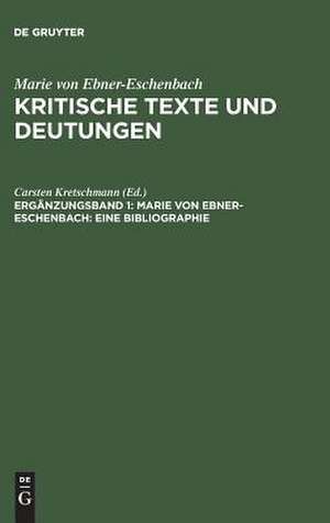 Marie von Ebner-Eschenbach: Eine Bibliographie de Carsten Kretschmann