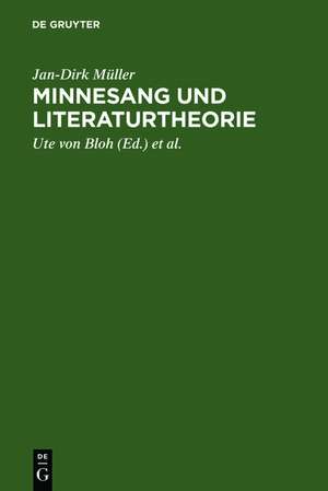 Minnesang und Literaturtheorie de Jan-Dirk Müller