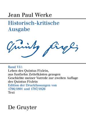 Leben des Quintus Fixlein, aus funfzehn Zettelkästen gezogen: Nebst einem Mustheil und einigen Jus de tablette. Geschichte meiner Vorrede zur zweiten Auflage des Quintus Fixlein de Sabine Straub