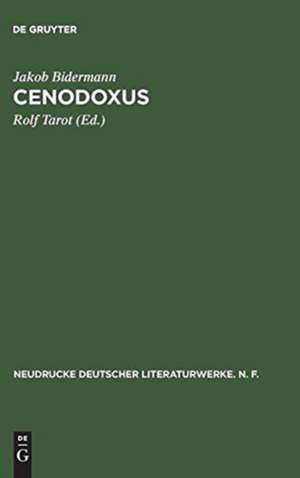 Cenodoxus: Abdruck nach den Ludi theatrales (1666) mit den Lesarten der Kelheimer und Pollinger Handschrift de Jakob Bidermann