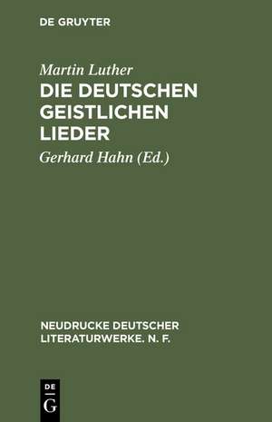 Die deutschen geistlichen Lieder de Martin Luther