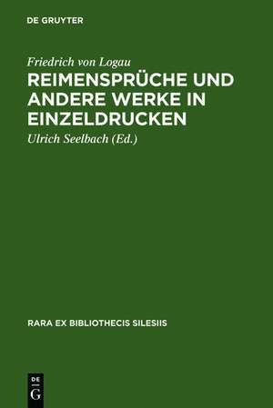 Reimensprüche und andere Werke in Einzeldrucken de Friedrich von Logau