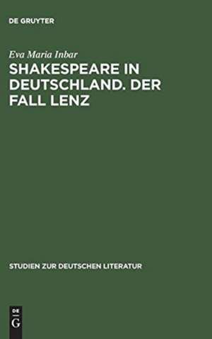 Shakespeare in Deutschland: Der Fall Lenz de Eva Maria Inbar