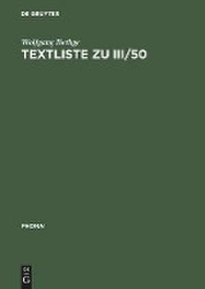 Textliste zu III/50: Festschrift für Eberhard Zwirner. Teil I de Wolfgang Bethge