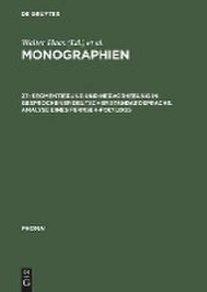 Phonai: Monographien 17: Segmentierung und Hervorhebung in gesprochener deutscher Standardsprache. Analyse eines Fernseh-Polylogs de Hans-Walter Royé