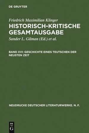 Geschichte eines Teutschen der neusten Zeit de Sander L Gilman