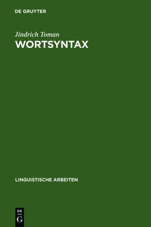 Wortsyntax: eine Diskussion ausgewählter Probleme deutscher Wortbildung de Jindrich Toman