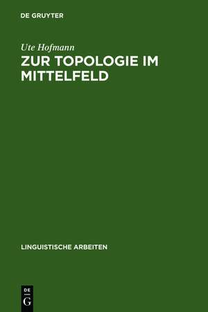 Zur Topologie im Mittelfeld: Pronominale und nominale Satzglieder de Ute Hofmann