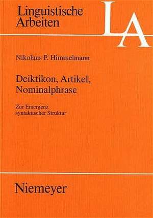 Deiktikon, Artikel, Nominalphrase: Zur Emergenz syntaktischer Struktur de Nikolaus P. Himmelmann