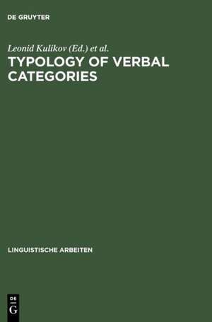 Typology of Verbal Categories: Papers Presented to Vladimir Nedjalkov on the Occasion of his 70th Birthday de Leonid Kulikov