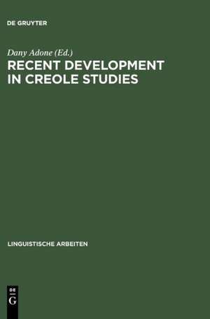 Recent Development in Creole Studies de Dany Adone