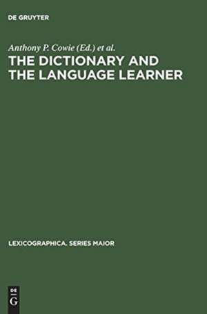 The dictionary and the language learner: Papers from the EURALEX Seminar at the University of Leeds, 1–3 April 1985 de Anthony P. Cowie