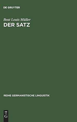 Der Satz: Definition und sprachtheoretischer Status de Beat Louis Müller