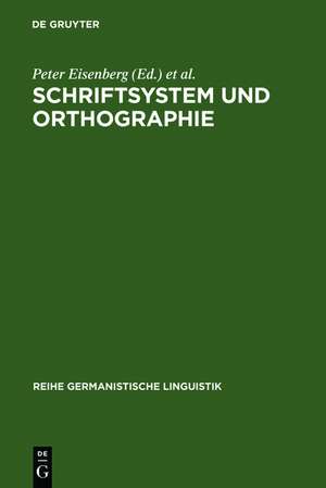 Schriftsystem und Orthographie de Peter Eisenberg