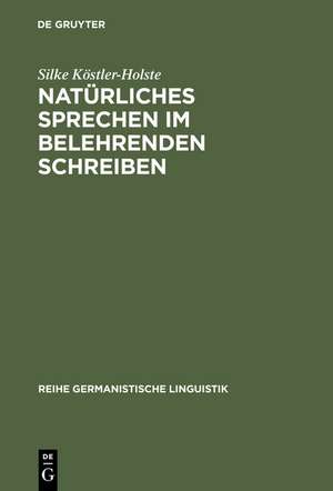 Natürliches Sprechen im belehrenden Schreiben: J. H. Campes »Robinson der Jüngere« (1779/80) de Silke Köstler-Holste