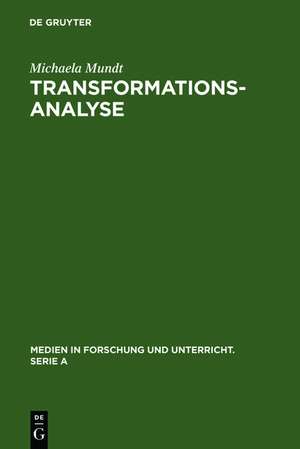 Transformationsanalyse: Methodologische Probleme der Literaturverfilmung de Michaela Mundt