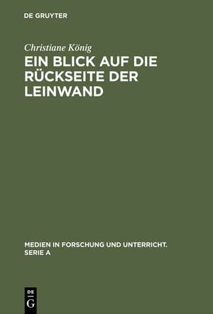 Ein Blick auf die Rückseite der Leinwand: Feministische Perspektiven zur Produktion von Weiblichkeit im Diskurs >Film< de Christiane König