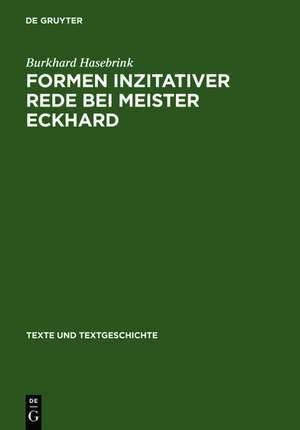 Formen inzitativer Rede bei Meister Eckhard: Untersuchungen zur literarischen Konzeption der deutschen Predigt de Burkhard Hasebrink