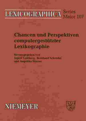 Chancen und Perspektiven computergestützter Lexikographie: Hypertext, Internet und SGML/XML für die Produktion und Publikation digitaler Wörterbücher de Ingrid Lemberg