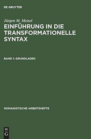 Grundlagen: aus: Einführung in die transformationelle Syntax, 1 de Jürgen M. Meisel