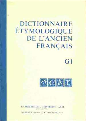 Kurt Baldinger: Dictionnaire étymologique de l’ancien français (DEAF). Buchstabe G. Komplett Fasc. 1-10 de Kurt Baldinger