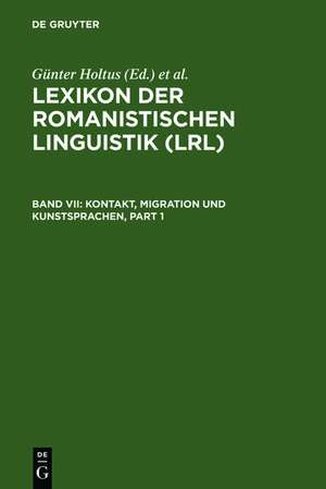 Kontakt, Migration und Kunstsprachen: Kontrastivität, Klassifikation und Typologie de Günter Holtus