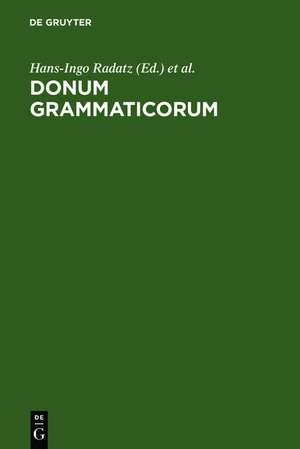 Donum Grammaticorum: Festschrift für Harro Stammerjohann de Hans-Ingo Radatz