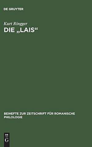 Die "Lais": zur Struktur der dichterischen Einbildungskraft der Marie de France de Kurt Ringger