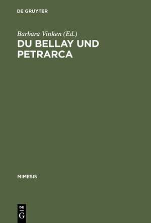 Du Bellay und Petrarca: Das Rom der Renaissance de Barbara Vinken