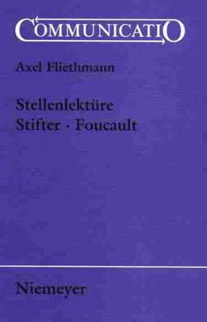 Stellenlektüre Stifter - Foucault de Axel Fliethmann